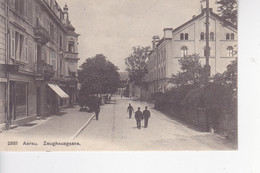 AG36  --  AARAU  --   ZEUGHAUSGASSE  --  1907 - Aarau