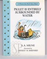 UK 1998 Winnie The Pooh Piglet Is Entirely Surrounded By Water A.A. Milne Illustrated Shepard Children Books Ltd - Livres Illustrés