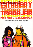CHILE CHILI LUNGO LE STRADE DI UNIDAD POPULAR MANIFESTI MURALI CILENI DEGLI 1971 STUDIARE E LAVORARE UNIVERSITA - Chili