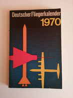 1970..GERMANY..BOOK..DEUTSCHER FLIEGERKALENDER - Verkehr