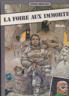 La Foire Aux Immortels   DARGAUD - Bilal
