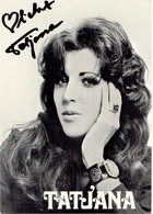 MUSIK TATJANA S/w Photo, Selt. Originalautogramm Aus Den 70er - Chanteurs & Musiciens