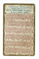 Calendrier 6 X 9.5 Cm - 1907 - Pub " Librairie-Papeterie, Maison Emile Nourry, Mme L. Groffier, Successeur, Dijon (21) - Formato Piccolo : 1901-20
