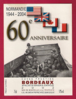 Etiquette De Vin De Bordeaux. Thème :  60ème Anniversaire Du Débarquement En Normandie.   1944-2004. - 50 Years Liberation Of France