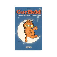 GARFIELD    °°°°° LA FAIM JUSTIFIE LES MOYENS   POCKET B.D. - Garfield
