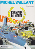 Michel VAILLANT   "Champion Du Monde  "   N°26  De Jean GRATON   Editions Du LOMBARD - Michel Vaillant