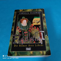 Cornelia Wusowski - Elisabeth I. - Der Roman Ihres Lebens - Biographies & Mémoires