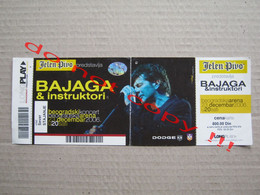 BAJAGA I INSTRUKTORI ( 23.12.2006 ) / Concert Ticket - Belgrade, Arena - Konzertkarten