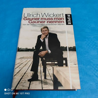 Ulrich Wickert - Gauner Muss Man Gauner Nennen - Politique Contemporaine