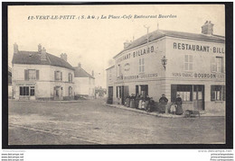 CPA 91 Vert Le Petit La Place Café Restaurant Bourdon - Vert-le-Petit