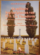 (1914-1918 HEUVELLAND MESEN PLOEGSTEERT) De Militaire Begraafplaatsen Van W.O.I. Deel 4. - Guerre 1914-18