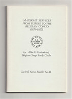 Mailboat Services From Europe To The BELGIAN CONGO 1879-1922, Gudenkauf, Maritime Postal History - Ship Mail And Maritime History