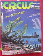 Circus N° 48 Bis. 1982. Spécial Nostalgie.  Giardino Tito Convard Lacroix Marijac Rossi Wininger - Circus