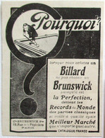 PUB 1914 BILLARD BRUNSWICK RECORD DU MONDE RUE DE LA PEPINIERE PARIS BILLARDS - Biliardo