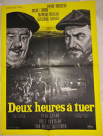 "Deux Heures à Tuer" Michel Simon, P. Brasseur...1965 - Affiche 60x80 - TTB - - Affiches & Posters