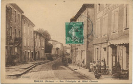 MORAS -DROME - RUE PRINCIPALE ET HOTEL CHOSSON  TB - Andere & Zonder Classificatie