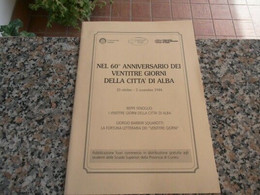 Nel 60 Anniversario Dei 23 Giorni Della Città Di Alba - Geschichte