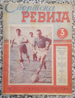 SPORTSKA REVIJA BR.40, 1940 KRALJEVINA JUGOSLAVIJA, NOGOMET, FOOTBALL, KINGDOM YUGOSLAVIA - Boeken