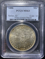 STATI UNITI 1886  1$  MORGAN SILVER  DOLLAR COIN 1 OZ. 1 ONCIA PCGS MS63  S.52 COIN 32 - 1878-1921: Morgan