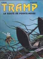 TRAMP La Route De Pointe Noire EO   De  KRAEHN   DARGAUD - Tramp