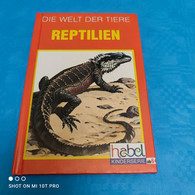 Die Welt Der Tiere - Reptilien - Sachbücher
