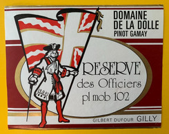 18375 -  Suisse Réserve Des Officiers Place De Mobilisation 102 Domaine De La Dolle Pinot Gamay - Militaire