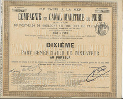 DE PARIS A LA MER COMPAGNIE DU CANAL MARITIME DU NORD - DIXIEME DE PART BENEFICIAIRE DE FONDATEUR - ANNEE 1892 - Scheepsverkeer