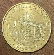 64 BIARRITZ LE ROCHER DE LA VIERGE MDP 2005 MÉDAILLE SOUVENIR MONNAIE DE PARIS JETON TOURISTIQUE MEDALS COINS TOKENS - 2005