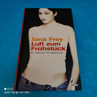 Jana Frey - Luft Zum Frühstück - Sachbücher