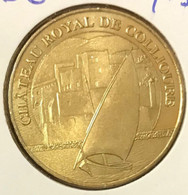 66 COLLIOURE CHÂTEAU ROYAL MDP 2007 MÉDAILLE SOUVENIR MONNAIE DE PARIS JETON TOURISTIQUE MEDALS COINS TOKENS - 2007