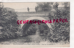 87- CHATEAUNEUF LA FORET - PONT SUR LA COMBADE - EDITEUR SAUMAGNAS - Chateauneuf La Foret