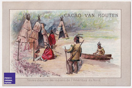 Jolie Chromo 1900s Chocolat Van Houten Tentes D' écorce Indien Amérique Tipi Tente Baque Canoe Canotage Fusil A44-40 - Van Houten