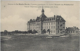 37  Beaumont La Ronce - Domaine  De La Haute - Barde Appartenant  A L'avenir Du Proletariat  - Vue De L'orphelinat - Beaumont-la-Ronce