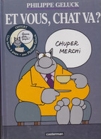 Et Vous, Chat Va ?  Tome 12  (sous Blister)  De PHILIPPE GELUCK    CASTERMAN - Geluck