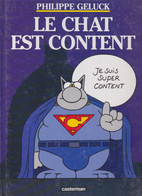 Le Chat Est Content  EO  De PHILIPPE GELUCK    CASTERMAN - Geluck