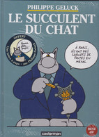 Le Succulent Du Chat ( Neuf Sous Blister)    De PHILIPPE GELUCK    CASTERMAN - Geluck