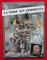 BILAL La Foire Aux Immortels 1ère Réédition 1980 - Bilal