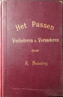 Het Passen , Verbeteren En Veranderen - Door A. Nebeling - Kledij Kostuums Textiel - 1897 - Coupeur - Voor 1900