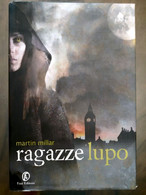 MA20 Martin Millar "RAGAZZE LUPO" - Fazi Editore, Prima Edizione 2008 - Science Fiction Et Fantaisie