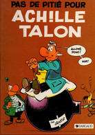 Pas De Pitié Achille Talon Par Greg - éditions Dargaud De 1990 - Achille Talon