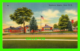 DOVER, NH - WENTWORTH HOSPITAL - TRAVEL IN 1954 -  TICHNOR BROS INC - - Dover