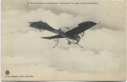 M. Hubert Latham Sur Aéroplane "Antoinette" En Plein Vol (vu De L'arrière) - Circulée - Mourmelon-le-Grand - Châlons - ....-1914: Precursors