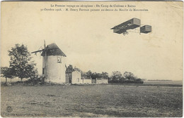 Le Premier Voyage En Aéroplane - Du Camp De Châlons à Reims 30 Octobre 1908 - M Henry Farman -  Moulin De Mourmelon - ....-1914: Precursors