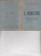 LIBRETTO  " IL  PREMILITARE . EDIZIONE DEL  1931 - Italienisch