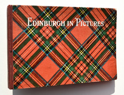 Photographie : Edinburgh In Pictures - John Geddie (Sands & Co,1903) - Photographie