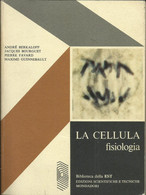 BERKALOFF - La Cellula - Fisiologia. - Médecine, Psychologie