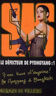 SAS Le Defecteur De Pyongyang 1  +++COMME NEUF+++ LIVRAISON GRATUITE+++ - SAS