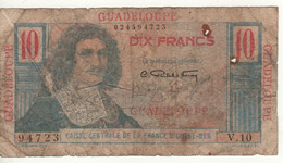 GUADELOUPE  10 Francs   P32   ( ND  1947-49  Colbert On Front + Raft On Back ) - Other & Unclassified