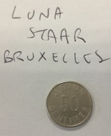 RARE  JETON LUNA STAAR BRUXELLES en L Etat Sur Les Photos - Autres & Non Classés