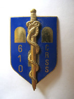 ANCIEN INSIGNE SERVICE DE SANTE 610° CRSS ETAT EXCELLENT Y. DELSART - Medical Services